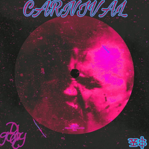 ¥$ - CARNIVAL - (Tony C House Edit) - FREE DL***