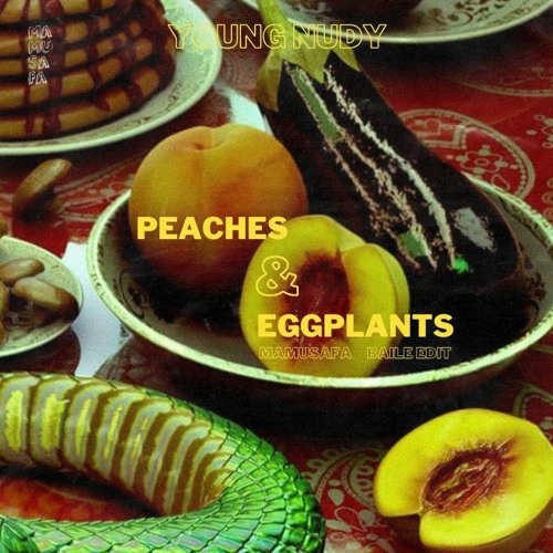 Eggplants & Peaches