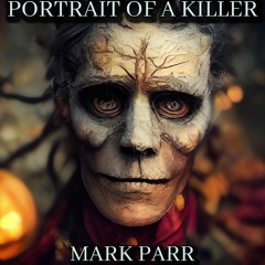 Portrait Of A Killer