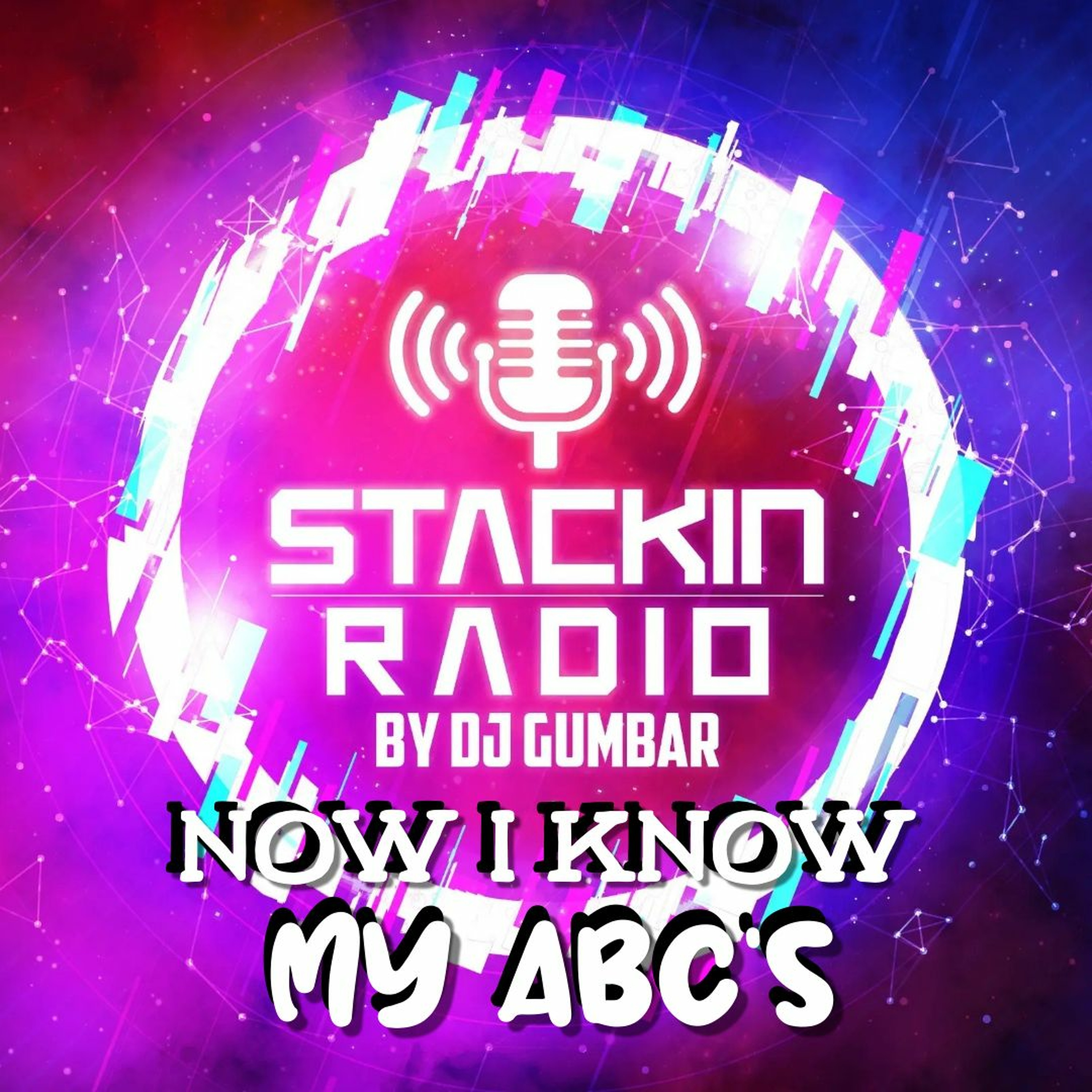 Stackin\' HQ Hosted By DJ Gumbar