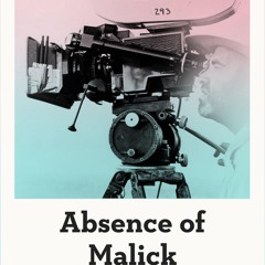 ⭐ PDF KINDLE  ❤ Absence of Malick: Why did movie director Terrence Mal
