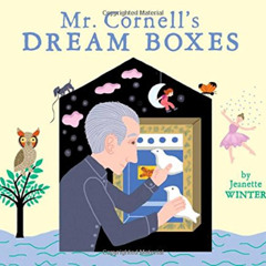 Read EBOOK 💜 Mr. Cornell's Dream Boxes by  Jeanette Winter &  Jeanette Winter [EPUB