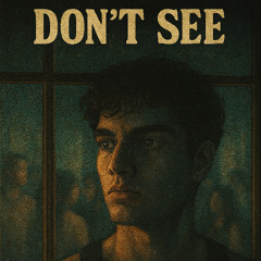 don't see (prod. rayoffkey)