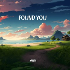 Waesto - Found You (Official)