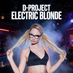 D-Project Electric Blonde