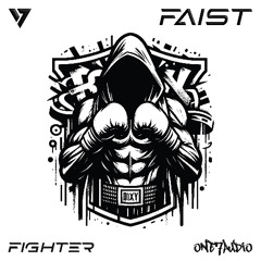 Faist - Fighter (Original Mix)