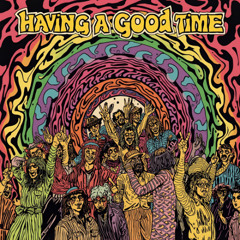 Having a Good Time