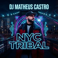NYC TRIBAL — Live Set (Percussive Tribal House) | DJ Matheus Castro