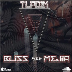 TLP081 Bliss b2b Mejia @ Domicile