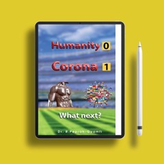 Humanity 0 Corona 1: What next? . Zero Expense [PDF]