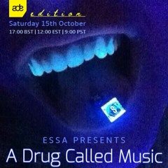 A Drug Called Music ADE edition