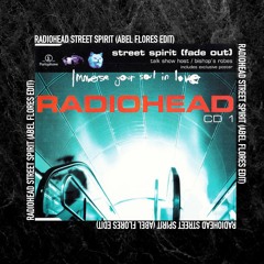 Radiohead - Street Spirit (Abel Flores Edit)