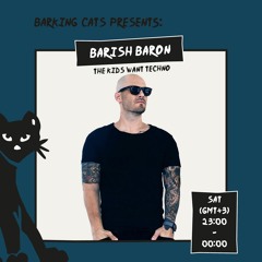 THE KIDS WANT TECHNO GUEST MIX BY BARISH BARON EP 012 - 26/06/21