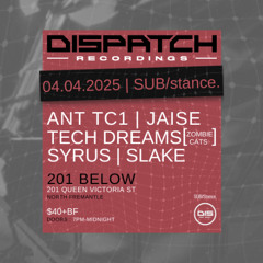 Slake - SUBstance 022_Dispatch Recordings feat. Ant TC1
