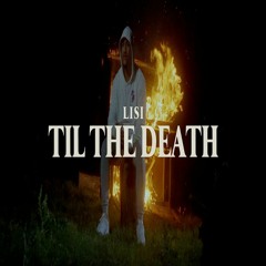 Lisi — Til The Death