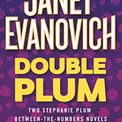 DOWNLOAD EBOOK 💚 Double Plum: Plum Lovin' and Plum Lucky (A Between the Numbers Nove