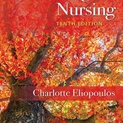 [VIEW] EBOOK 📧 Gerontological Nursing by  Charlotte Eliopoulos RNC  MPH  CDONA / LTC