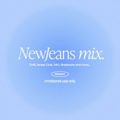 Newjeans with DnB / DnB, Jersey Club, UKG, Breakcore Mix