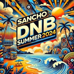 SANCHO - DnB SUMMER 2024