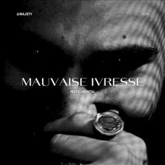 SCH - Mauvaise ivresse INSTRUMENTAL