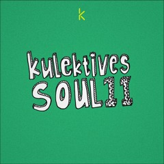 KULEKTIVES SOUL 11