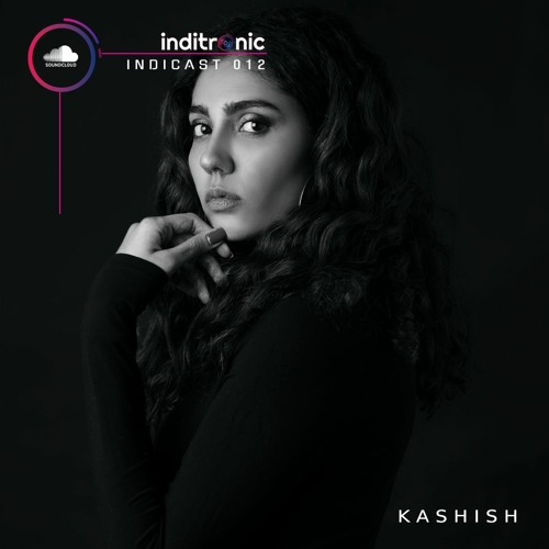 Indicast 012 - Kashish