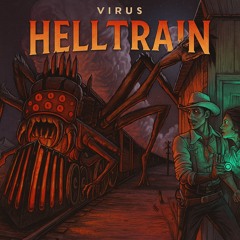 VIRUS - HELLTRAIN (Free DL)