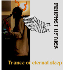 trance of eternal slumber