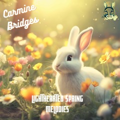 Carmine Bridges - Lighthearted Spring Melodies (Mr Silky's LoFi Beats)