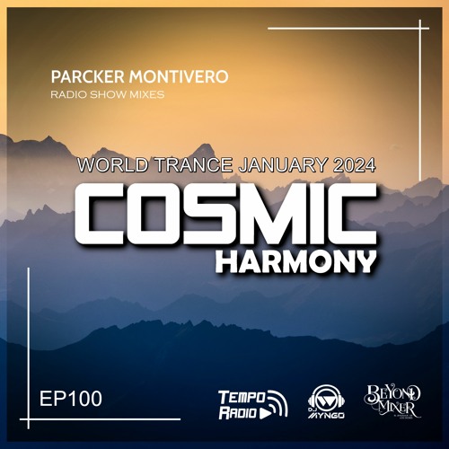 World Trance January 2024 - Mix Parcker Montivero (Cosmic Harmony EP100)