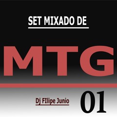 SET MIXADO 01 DJ FILIPE JUNIO