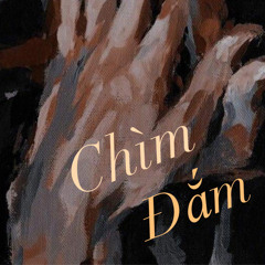 Chìm Đắm (Demo)