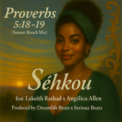 Proverbs 5:18-19 (Sunset: Ruach Mix)