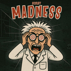 Madness