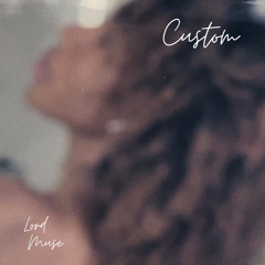 Custom