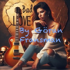 Bad Love (Eric Clapton) New Version