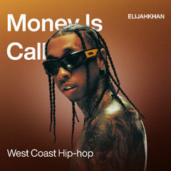 ELIJAHKHAN - Money Is Calling (Tyga/West Coast Hip-hop Type Beat)