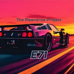E71 - The Meandros Project [New Synthwave Music For Driving]