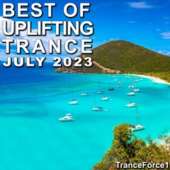 Best of Uplifting Trance Mix (July 2023)