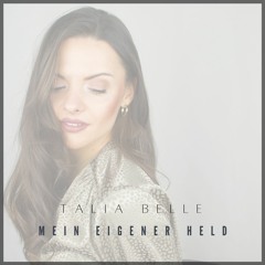 Talia Belle - Mein Eigener Held