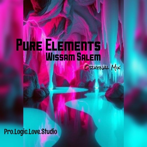 Pure Elements - Wissam Salem (Original Mix)
