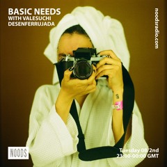 Basic Needs with Valesuchi - "Desenferrujada"