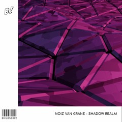 NoiZ Van Grane - Shadow Realm (Original Mix) [BANGERANG EXCLUSIVE]