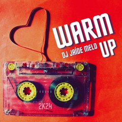 WARM UP DJ JAÍDE MELO