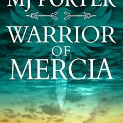 FREE PDF 📒 Warrior of Mercia: The BRAND NEW action-packed historical thriller from M