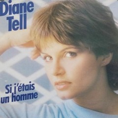 Diane Tell - Si J'étais Un Homme ( Edit 2021) By Youval