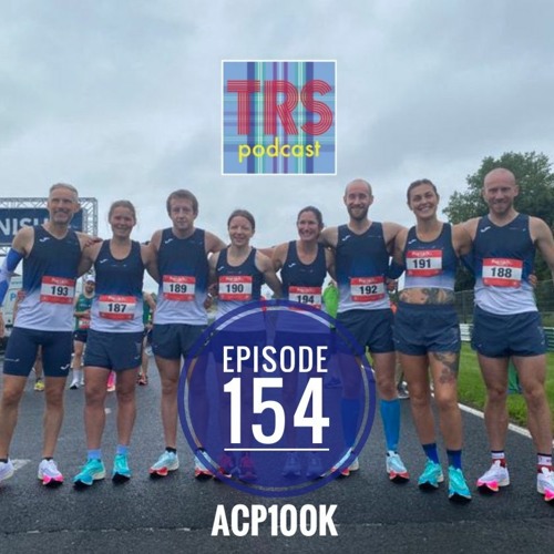 Episode 154 - Toilet Emergencies, Odd Socks and Medals at the ACP100K