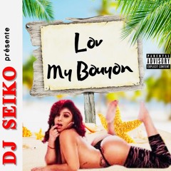 LOV MY BOUYON 2022-Vol 1