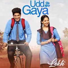 B Praak   UDD GAYA (Full Song) Jaani   Gurnam Bhullar