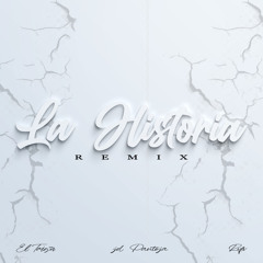 La Historia Remix (feat. DJ Conds)